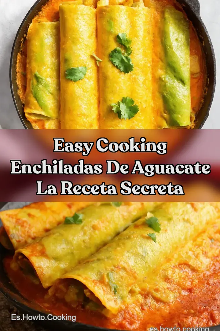 Easy Cooking Enchiladas de Aguacate La Receta Secreta