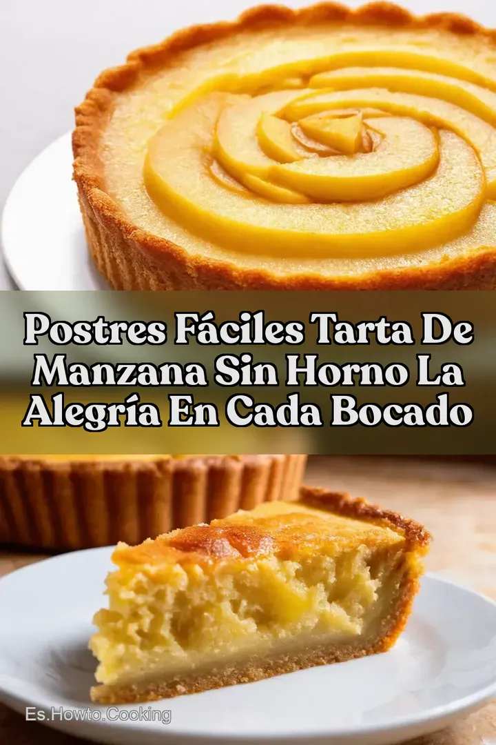 Postres F&aacute;ciles Tarta de Manzana Sin Horno La Alegr&iacute;a en Cada Bocado